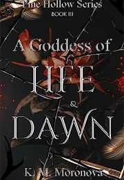 A Goddess of Life & Dawn (K.M. Moronova)