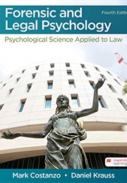 Forensic and Legal Psychology Psychological Science Applied to Law 4th Edition (Daniel Krauss)