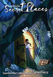 Threads: Secret Places (Spiderforest Webcomic Collective)