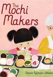 The Mochi Makers (Sharon Fujimoto-Johnson)