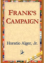 Frank's Campaign (Horatio Alger Jr.)