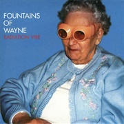 Radiation Vibe - Fountains of Wayne