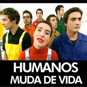 Muda De Vida-Humanos