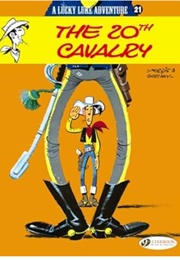 Lucky Luke: The 20th Cavalry (Rene Goscinny & Morris)