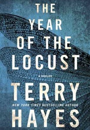 The Year of the Locust (Terry Hayes)