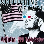 Screeching Weasel - Anthem for a New Tomorrow