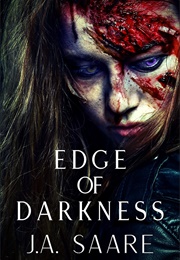Edge of Darkness (S.A Saare)