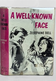 A Well-Known Face (Josephine Bell)
