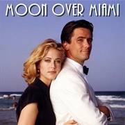 Moon Over Miami (1993)