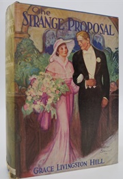 The Strange Proposal (Livingston Hill, Grace)