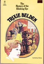 Trixie Belden and the Mystery of the Blinking Eye (Kathryn Kenny)