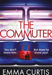 The Commuter (Emma Curtis)