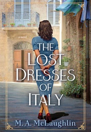 The Lost Dresses of Italy (M a McLaughlin)