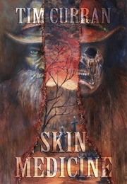 Skin Medicine (Tim Curran)