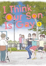 I Think Our Son Is Gay Vol. 5 (Okura)