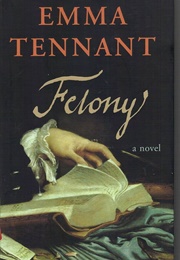 Felony (Emma Tennant)