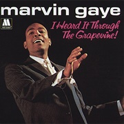 I Heard It Through the Grapevine (1968) - Marvin Gaye