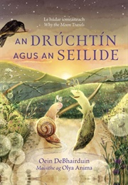 An Drúchtín Agus an Seilide (Oein Debhairduin)