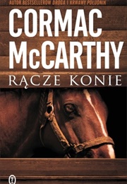"Rącze Konie" (Cormac McCarthy)