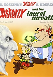 Asterix and the Laurel Wreath (Goscinny & Uderzo)
