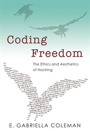 Coding Freedom (Gabriella Coleman)