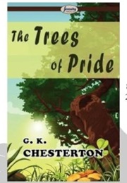 The Trees of Pride (Chesterton, G. K.)