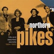 She Ain't Pretty - The Northern Pikes