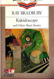 Kaleidoscope and Other Short Stories (Ray Bradbury)