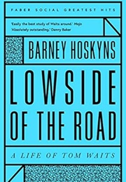 Lowside of the Road (Barney Hoskins)