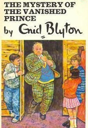 The Mystery of the Vanished Prince (Enid Blyton)