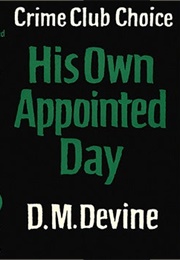 His Own Appointed Day (D.M. Devine)