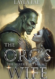 The Orc's Wife (Layla Fae)