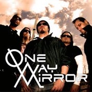 One-Way Mirror