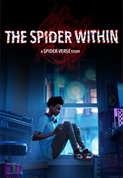 The Spider Within: A Spider-Verse Story (2023)