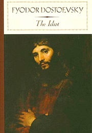 The Idiot (Fyodor Dostoevsky)