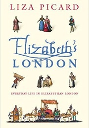 Elizabeth's London (Picard, Liza)