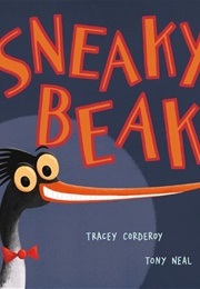 Sneaky Beak (Tracey Corderoy)