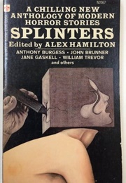 Splinters: Anthology (Edited by Alex Hamilton 1968)