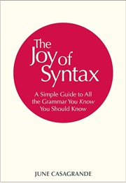 The Joy of Syntax (June Casagrande)