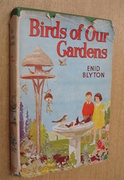Birds of Our Gardens (Enid Blyton)