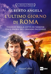 L'ultimo Giorno Di Roma (Alberto Angela)