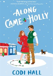 Along Came Holly (Codi Hall)