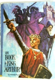 The Book of King Arthur (Illustrated Edition) (Pyle, Howard)