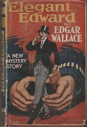 Elegant Edward (Edgar Wallace)