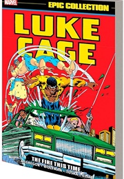 Luke Cage Epic Collection - The Fire This Time (Don McGregor)