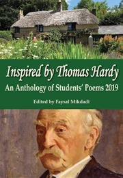 Inspired by Thomas Hardy: An Anthology of Students' Poems 2019 (Edited by Faysal Mikdadi)