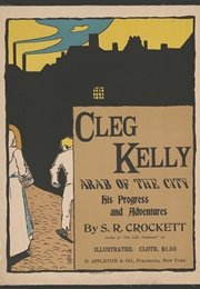Cleg Kelly (S. R. Crockett)
