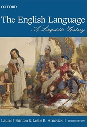 The English Language: A Linguistic History (Laurel J. Brinton)