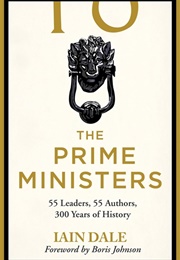The Prime Ministers (Iain Dale)
