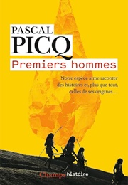 Premiers Hommes (Pascal Picq)